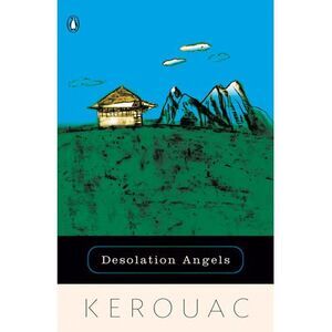 Desolation Angels -- Jack Kerouac